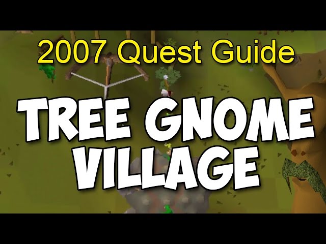 Runescape 2007 Tree Gnome Village Quest Guide