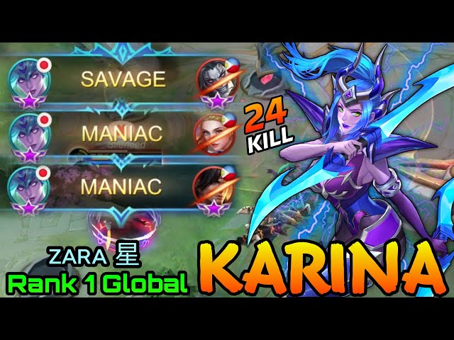 This is Insane!! SAVAGE & MANIAC Karina 24 Kills!! - Top 1 Global Karina by ᴢᴀʀᴀ 星 - MLBB