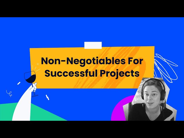 Non-Negotiables for a Successful Project - Robyn Birkedal