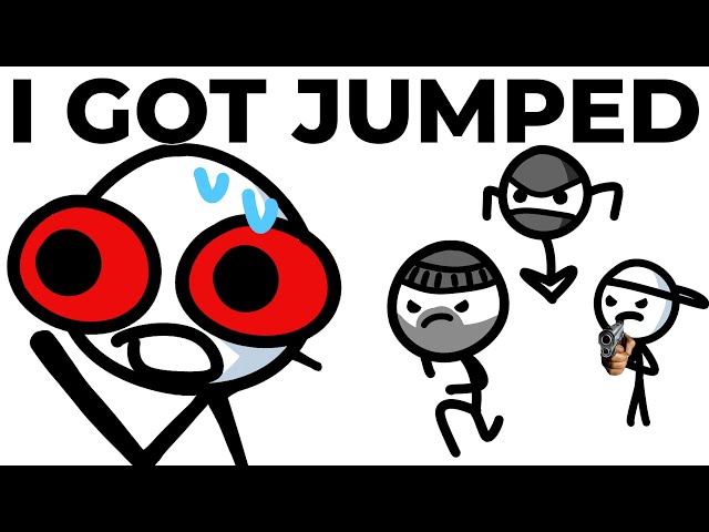 I Got Jumped...