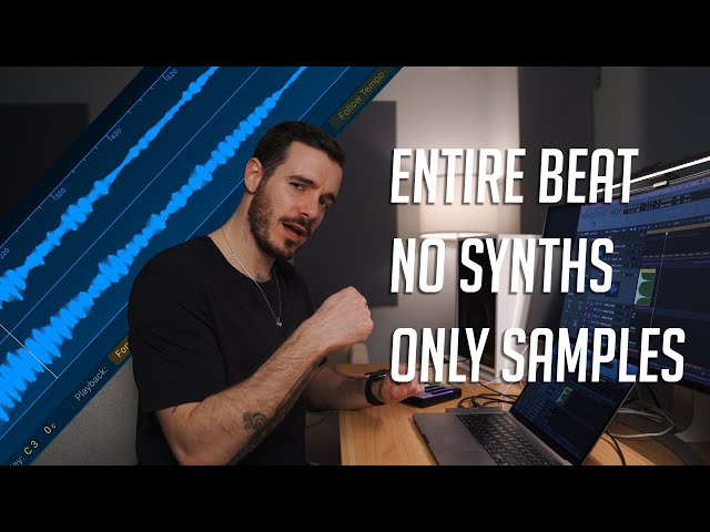 Making a beat ONLY using SAMPLES
