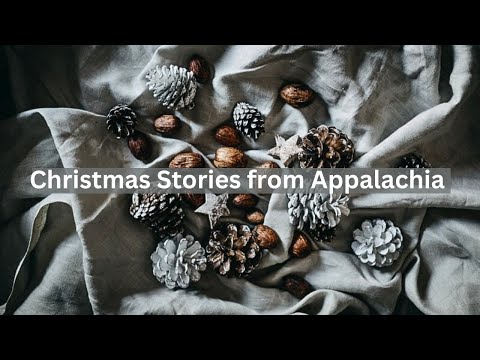 Christmas Stories from the Mountains of Appalachia