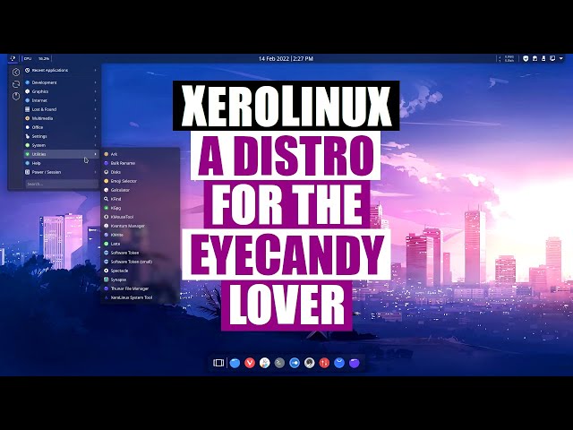 XeroLinux. Is It Just About The Eyecandy?