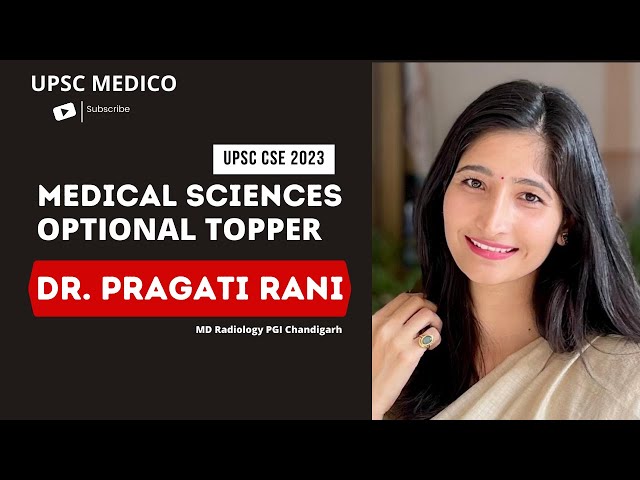 Dr. Pragati Rani AIR 355 | UPSC CSE 2023 | Medical sciences optional Topper | UPSC MEDICO