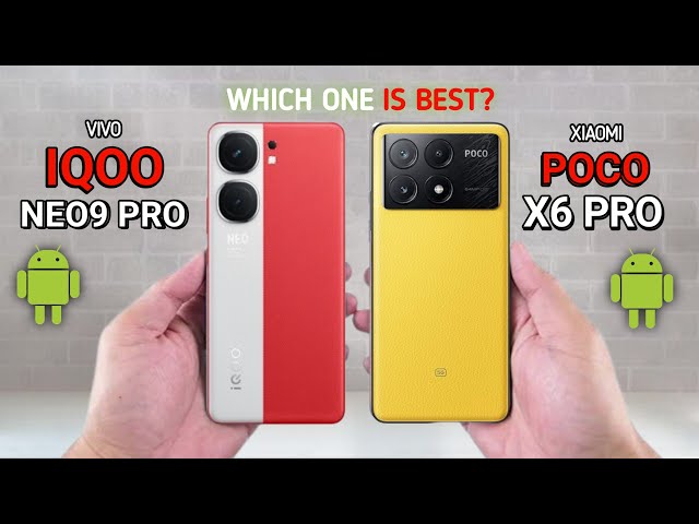 Xiaomi Poco X6 Pro Vs Vivo IQOO Neo 9 Pro Comparison