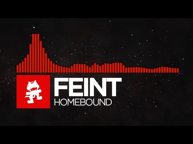 [DnB] - Feint - Homebound [Monstercat Release]