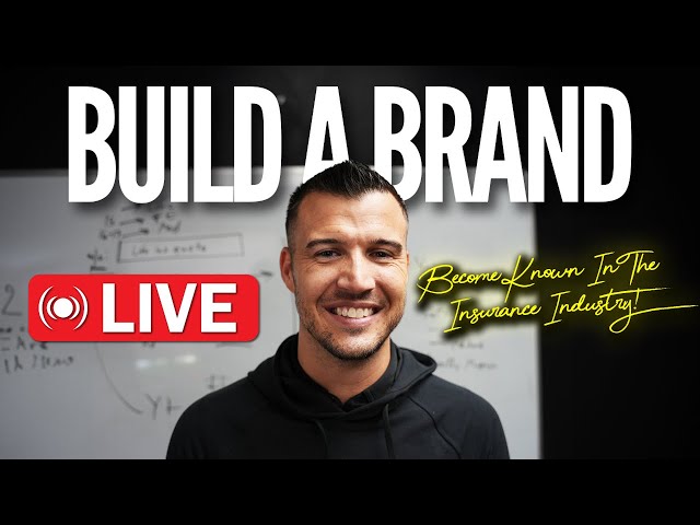 How To Build A Brand And Become Known In The Insurance Industry! (LIVE SHOW)