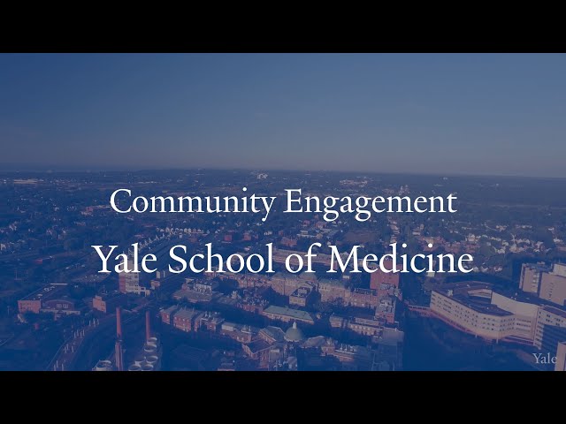 How Does Yale School of Medicine Engage With The New Haven Community?