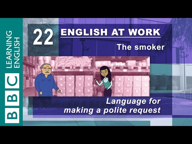 Making polite requests – 22 – English at Work asks what you want politely
