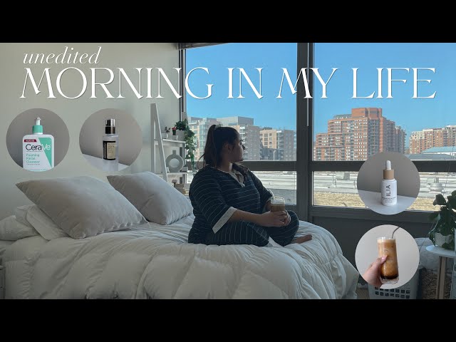 UNEDITED MORNING IN MY LIFE | a realistic morning before working a 9-5