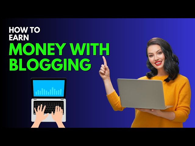 How to earn money with Blogging #blogging
