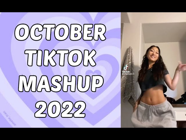 NEW TIKTOK MASHUP *OCTOBER 2022* (Not Clean)