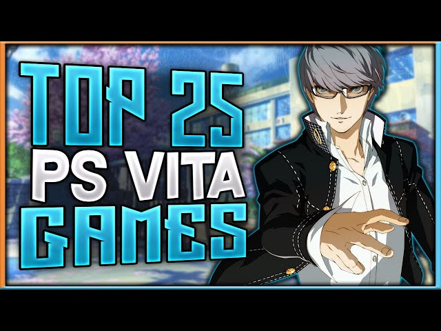 Top 25 PlayStation Vita Games of All Time | 2021