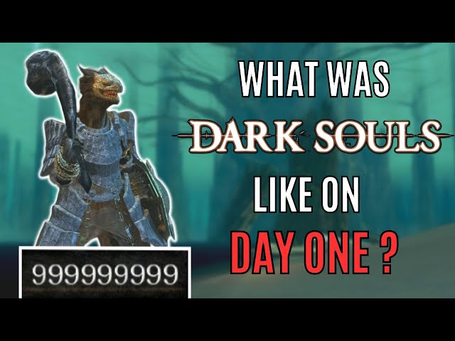Dark Souls 1 but it's the DAY ONE Release Version