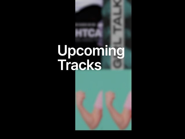 Upcoming Tracks
