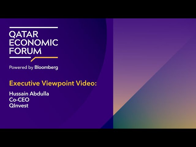 QEF 2023 | Executive Viewpoint Video | Hussain Abdulla