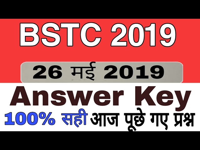 BSTC Answer Key 2019 ll bstc answer  26 May 2019  BSTC ANSWER KEY  आज पूछे गए प्रश्न / BSTC PAPER