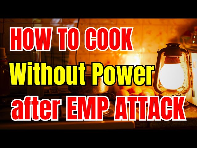 7 Ways to Cook Without Power after EMP Attack