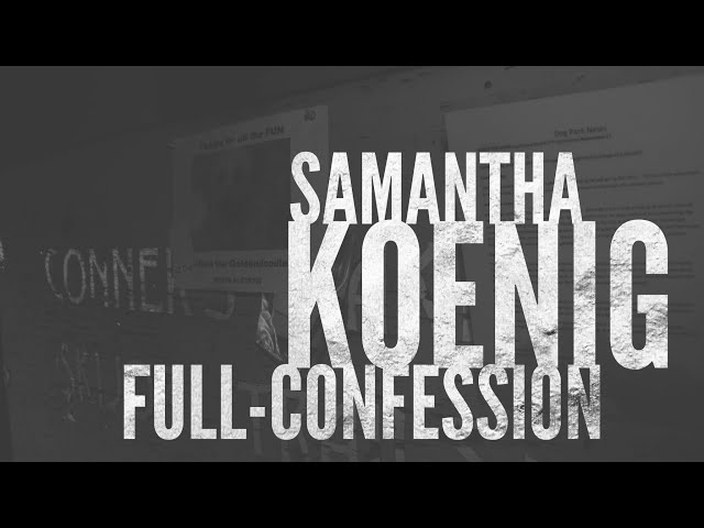 Israel Keyes - Samantha Koenig Full Confession