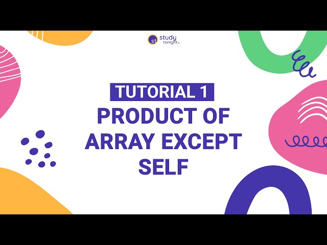 Product of Array Elements except Self Solution  | Algorithm Simplified | Tutorial 1