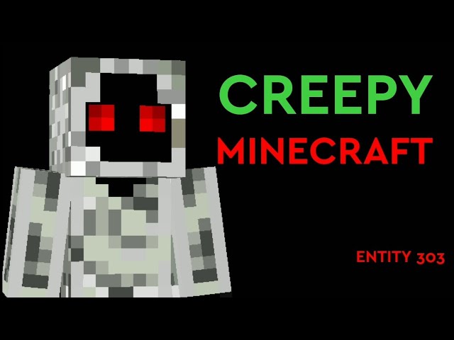 CREEPY Minecraft