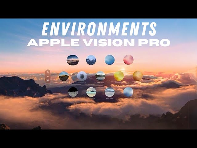 Apple Vision Pro: Environments