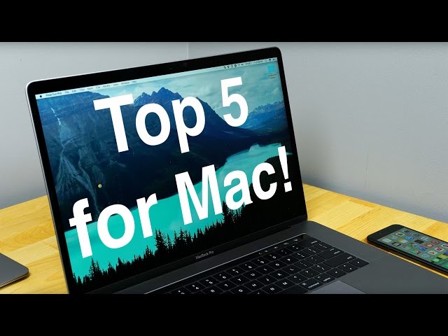 Best Mac Apps for 2017!