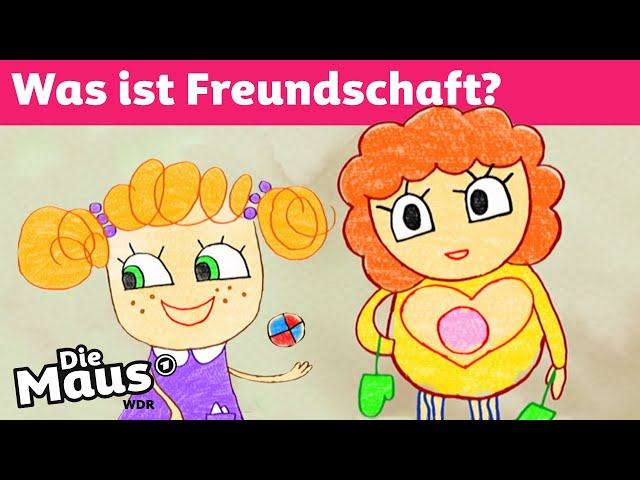 Was denkst du über Freundschaft? | DieMaus | WDR