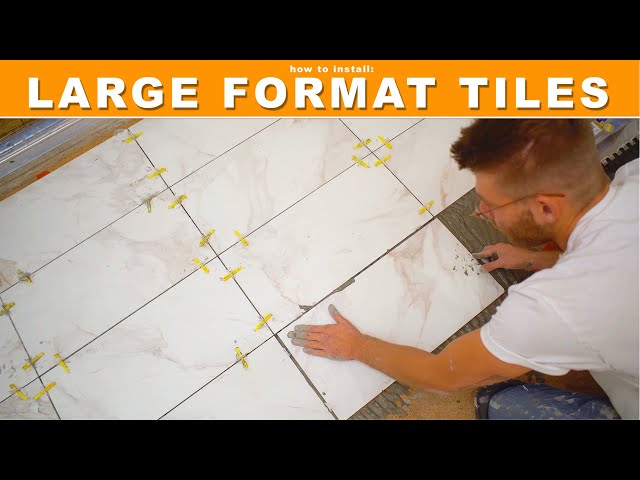 HOW TO INSTALL LARGE FORMAT TILES // DIY