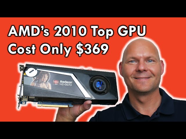 AMD Radeon HD 6970 from 2010