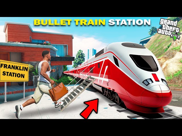 GTA 5 : Franklin Open A New Bullet Train Station In front Of His House GTA 5 !