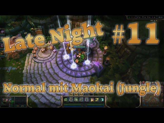 League of Legends Late Night - Normal mit Maokai (Jungle Tank) #11