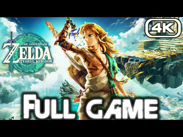 ZELDA TEARS OF THE KINGDOM Gameplay Walkthrough FULL GAME (4K ULTRA HD) No Commentary