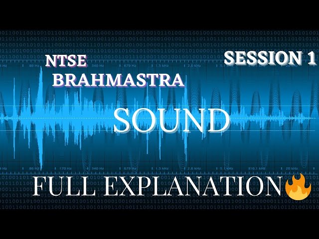 SOUND CLASS 10TH|| FULL EXPLAINATION|| SESSION 1 || NTSE BRAHMASTRA||| #LTSS #NTSE