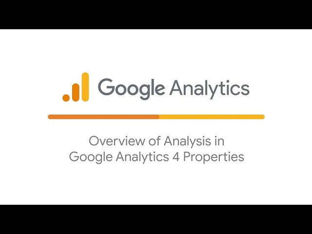 Overview of Analysis in Google Analytics 4 Properties
