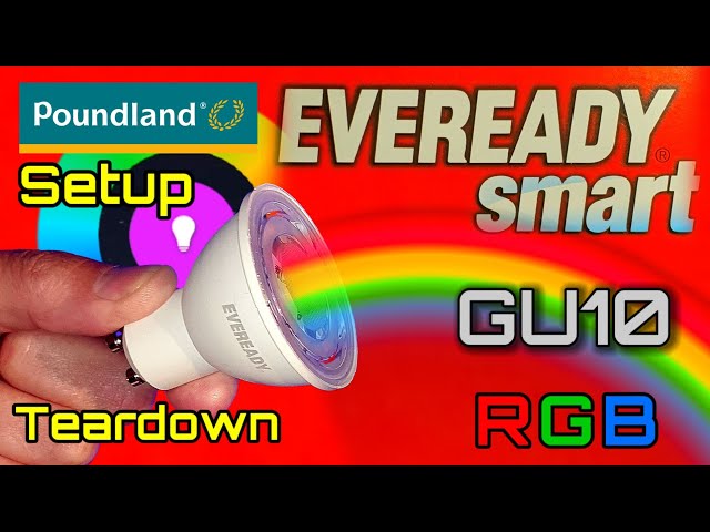 Eveready smart GU10 from Poundland Review setup Teardown - Colour changing! #ElectronicsCreators