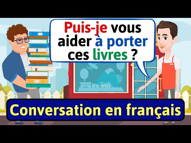 Daily French Conversation (Aider les gens) Apprendre à Parler Français - LEARN FRENCH