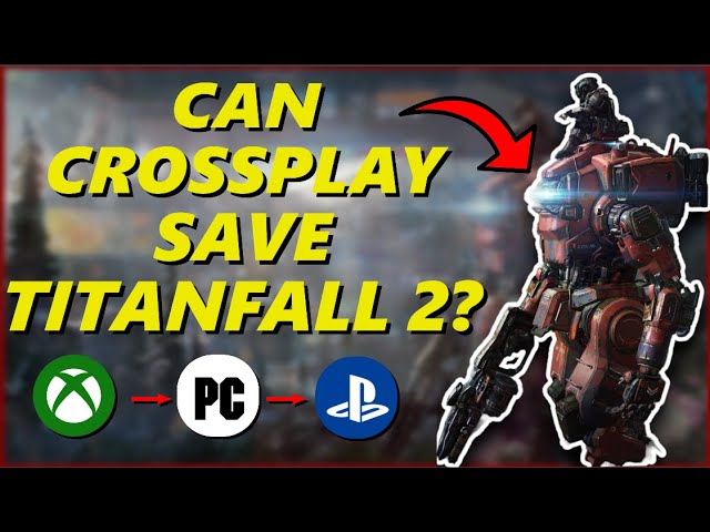 Can Respawn Save Titanfall 2 with Crossplay? | 2023 updates