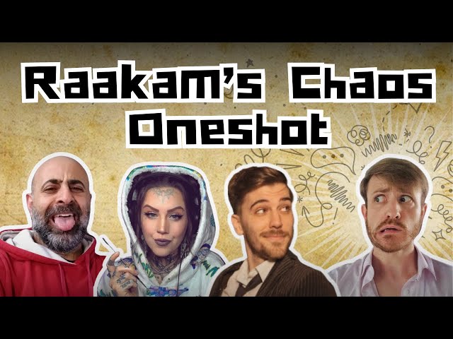 Raakam's Chaos Oneshot