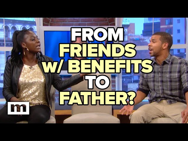 From Friends w Benefits To Father | MAURY