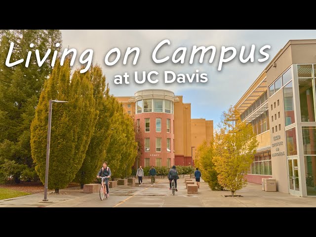Living On Campus at UC Davis