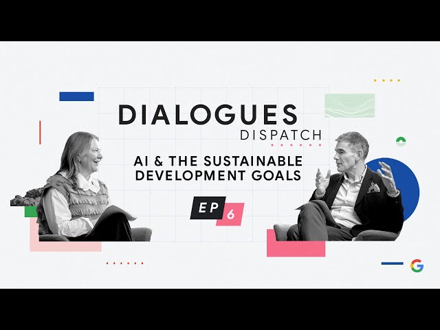 How can AI help accelerate progress on the UN SDGs? | Dialogues Dispatch Podcast | Ep 6 Trailer