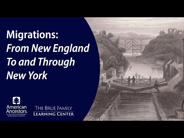 Migration: New England To and Through New York