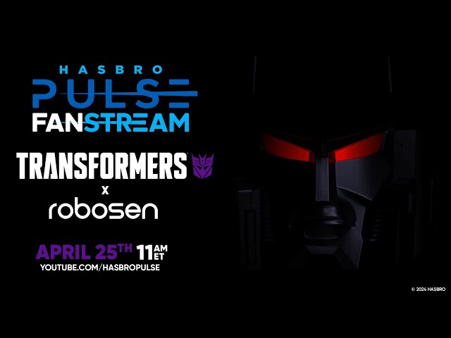 Hasbro Pulse Transformers Fanstream | April 2024