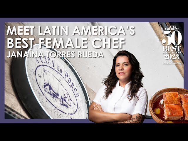 Meet Latin America’s Best Female Chef: Janaína Torres Rueda of A Casa do Porco in São Paulo