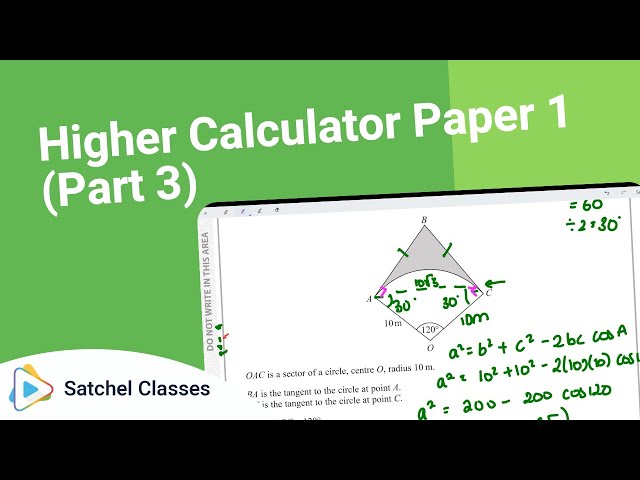 Higher Calculator Paper 1 Part 3 | Maths | Satchel Classes