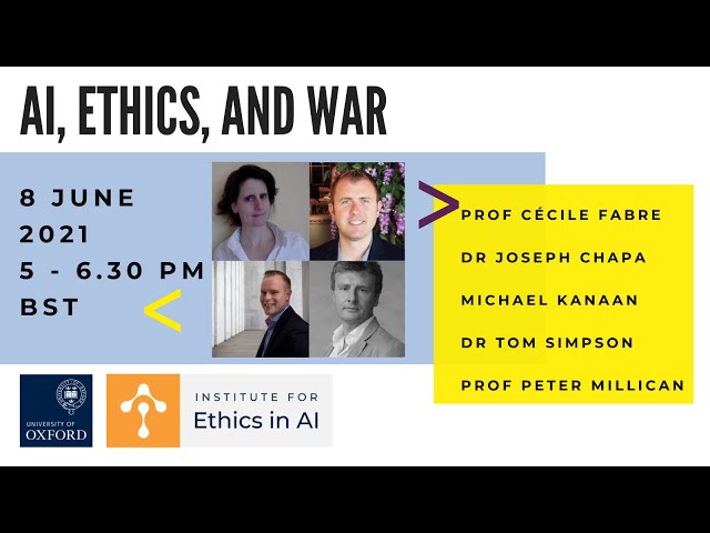 Ethics in AI Seminar: AI, Ethics, and War
