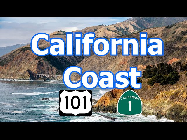 California Coast - via Pacific Coast Hwy & 101