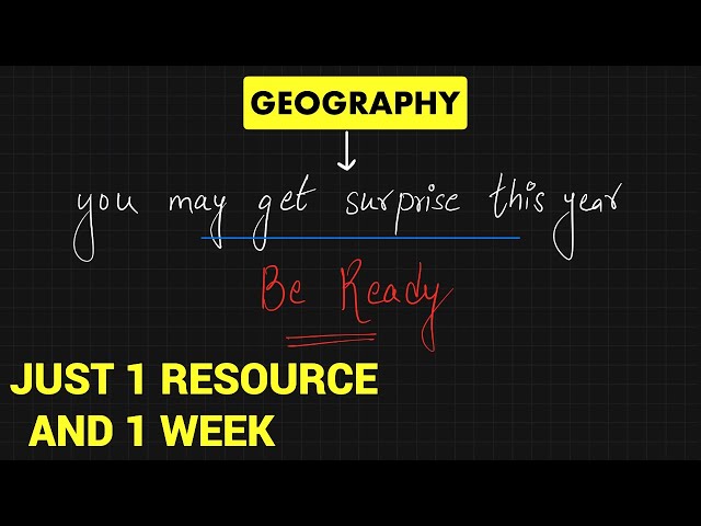 I Used *Only 1* Source To Complete UPSC Geography in 7 Days |