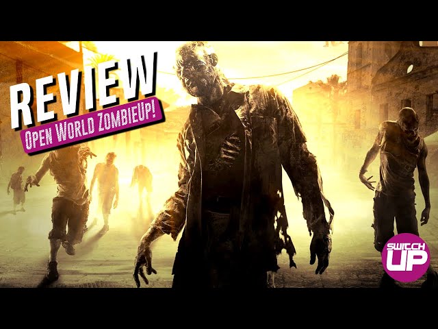 Dying Light Platinum Edition Nintendo Switch Review!